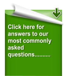 Click here for answers to our most commonly asked questions..........